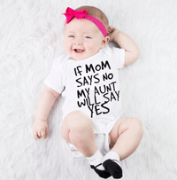 Thumbnail for IF MOM SAYS NO MY AUNT WILL SAY YES Cotton Infant Baby Romper is as comfortable as it is cute.  Made with 100% cotton, it is soft, breathable, sweat-absorbent, and easy to wash.