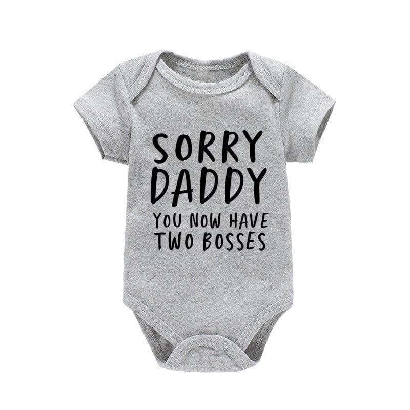 Sorry Daddy Now You Have Two Bosses Onesie